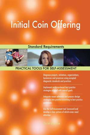 Initial Coin Offering Standard Requirements de Gerardus Blokdyk