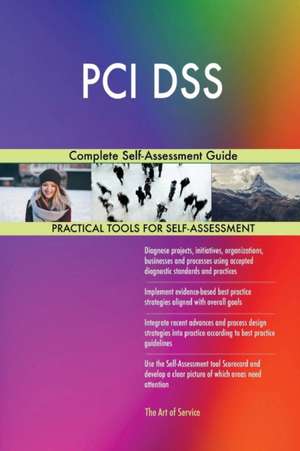 PCI DSS Complete Self-Assessment Guide de Gerardus Blokdyk