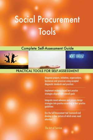 Social Procurement Tools Complete Self-Assessment Guide de Gerardus Blokdyk
