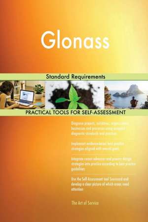 Glonass Standard Requirements de Gerardus Blokdyk
