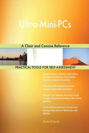 Ultra-Mini-PCs A Clear and Concise Reference de Gerardus Blokdyk