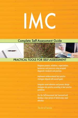 IMC Complete Self-Assessment Guide de Gerardus Blokdyk