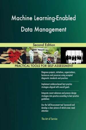 Machine Learning-Enabled Data Management Second Edition de Gerardus Blokdyk