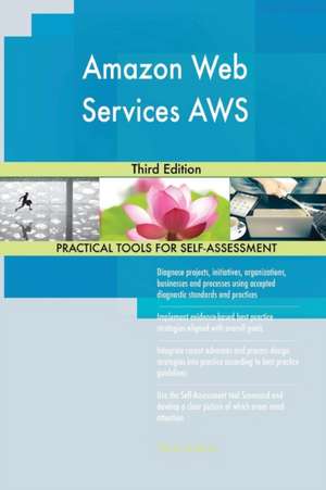 Amazon Web Services AWS Third Edition de Gerardus Blokdyk