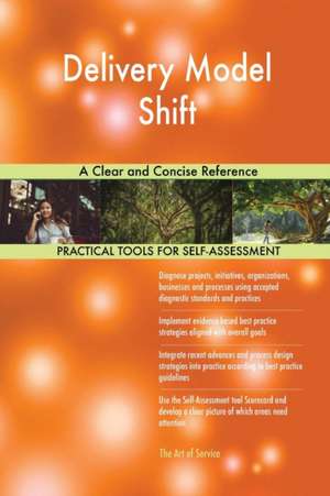 Delivery Model Shift A Clear and Concise Reference de Gerardus Blokdyk