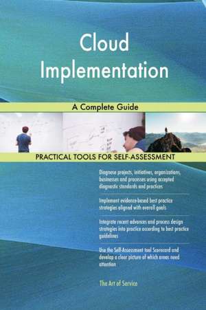 Cloud Implementation A Complete Guide de Gerardus Blokdyk