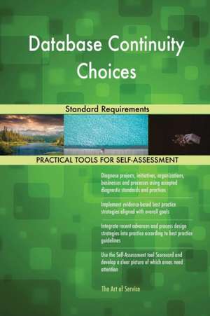 Database Continuity Choices Standard Requirements de Gerardus Blokdyk