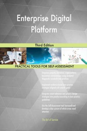 Enterprise Digital Platform Third Edition de Gerardus Blokdyk