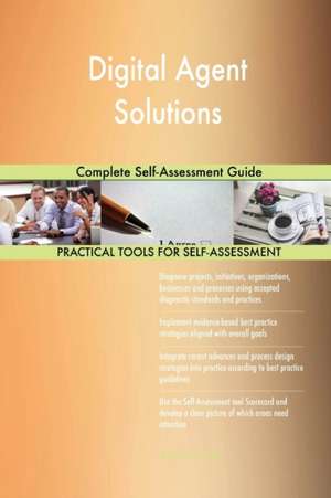 Digital Agent Solutions Complete Self-Assessment Guide de Gerardus Blokdyk