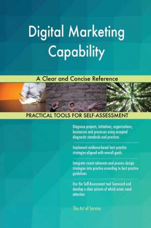 Digital Marketing Capability A Clear and Concise Reference de Gerardus Blokdyk