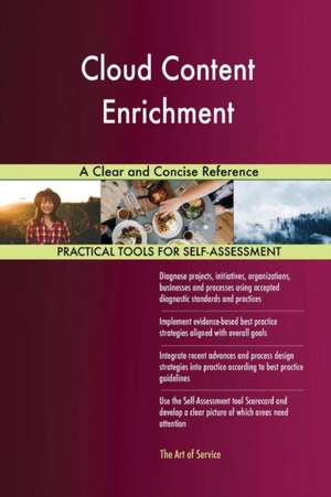 Cloud Content Enrichment A Clear and Concise Reference de Gerardus Blokdyk