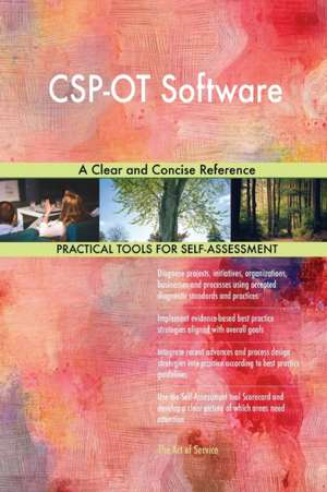 CSP-OT Software A Clear and Concise Reference de Gerardus Blokdyk