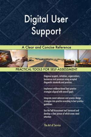 Digital User Support A Clear and Concise Reference de Gerardus Blokdyk