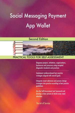 Social Messaging Payment App Wallet Second Edition de Gerardus Blokdyk