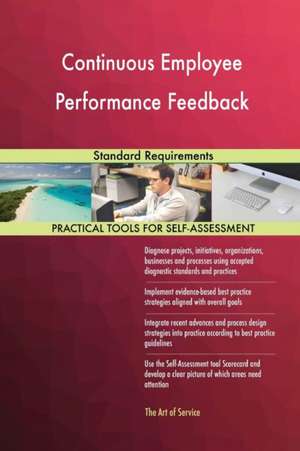 Continuous Employee Performance Feedback Standard Requirements de Gerardus Blokdyk