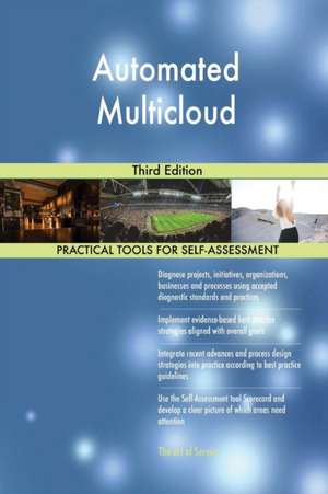 Automated Multicloud Third Edition de Gerardus Blokdyk