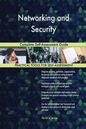 Networking and Security Complete Self-Assessment Guide de Gerardus Blokdyk