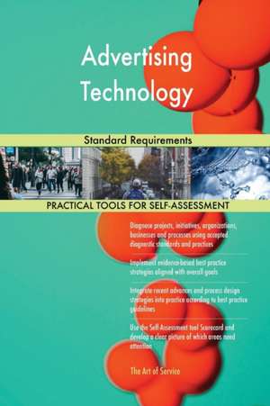 Advertising Technology Standard Requirements de Gerardus Blokdyk