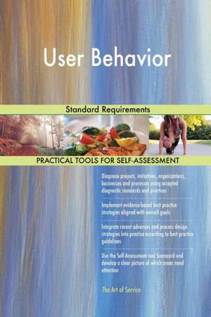 User Behavior Standard Requirements de Gerardus Blokdyk