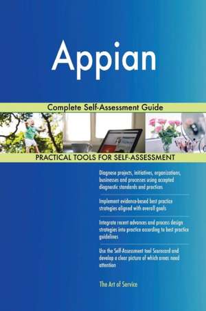 Appian Complete Self-Assessment Guide de Gerardus Blokdyk