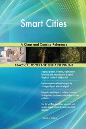 Smart Cities A Clear and Concise Reference de Gerardus Blokdyk