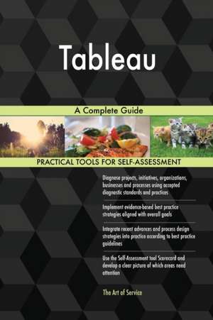 Tableau A Complete Guide de Gerardus Blokdyk