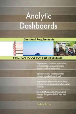 Analytic Dashboards Standard Requirements de Gerardus Blokdyk