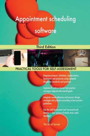 Appointment scheduling software Third Edition de Gerardus Blokdyk