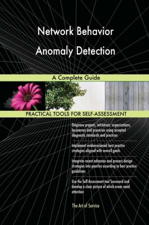 Network Behavior Anomaly Detection A Complete Guide de Gerardus Blokdyk