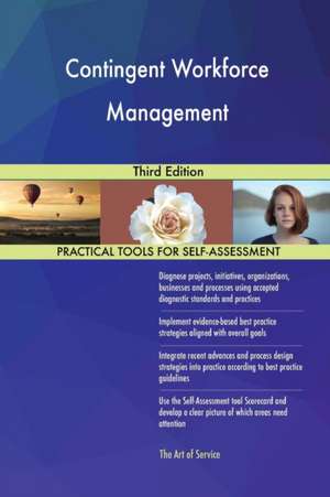 Contingent Workforce Management Third Edition de Gerardus Blokdyk