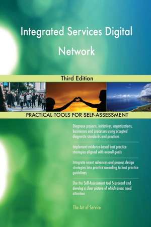 Integrated Services Digital Network Third Edition de Gerardus Blokdyk