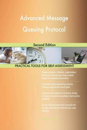 Advanced Message Queuing Protocol Second Edition de Gerardus Blokdyk