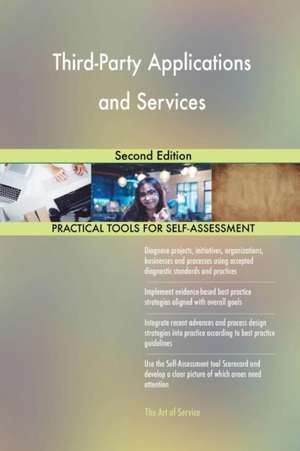 Third-Party Applications and Services Second Edition de Gerardus Blokdyk