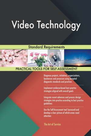 Video Technology Standard Requirements de Gerardus Blokdyk