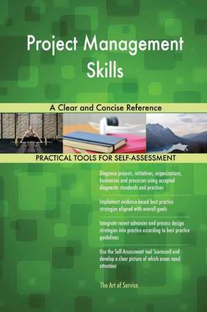 Project Management Skills A Clear and Concise Reference de Gerardus Blokdyk