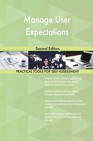 Manage User Expectations Second Edition de Gerardus Blokdyk