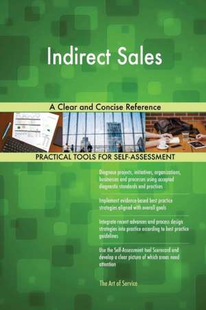 Indirect Sales A Clear and Concise Reference de Gerardus Blokdyk