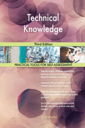 Technical Knowledge Third Edition de Gerardus Blokdyk