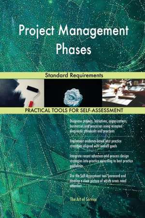 Project Management Phases Standard Requirements de Gerardus Blokdyk