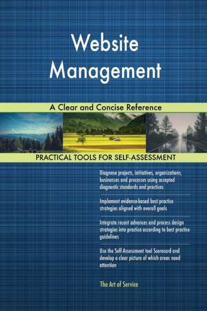 Website Management A Clear and Concise Reference de Gerardus Blokdyk