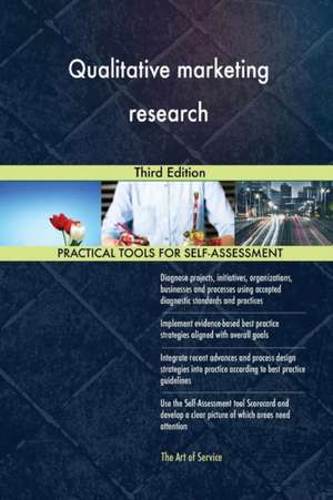 Qualitative marketing research Third Edition de Gerardus Blokdyk