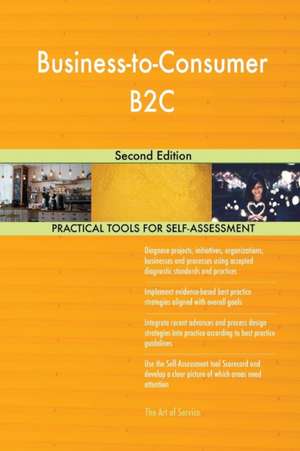Business-to-Consumer B2C Second Edition de Gerardus Blokdyk