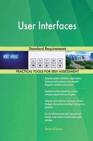 User Interfaces Standard Requirements de Gerardus Blokdyk