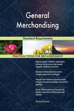 General Merchandising Standard Requirements de Gerardus Blokdyk