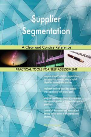 Supplier Segmentation A Clear and Concise Reference de Gerardus Blokdyk