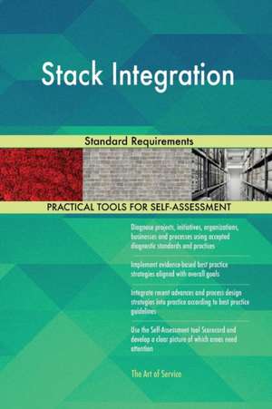 Stack Integration Standard Requirements de Gerardus Blokdyk