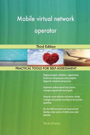 Mobile virtual network operator Third Edition de Gerardus Blokdyk