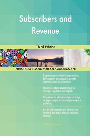 Subscribers and Revenue Third Edition de Gerardus Blokdyk