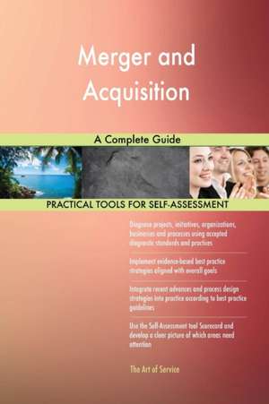 Merger and Acquisition A Complete Guide de Gerardus Blokdyk