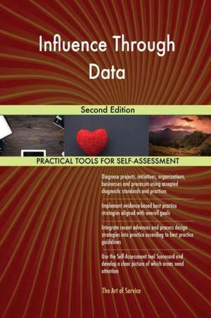 Influence Through Data Second Edition de Gerardus Blokdyk